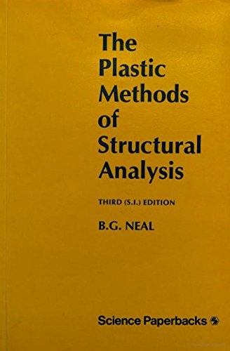 9780412214509: The Plastic Methods of Structural Analysis