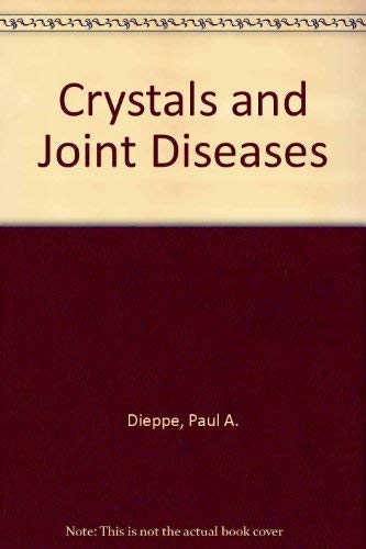 Stock image for Crystals and Joint Diseases for sale by Goldstone Books