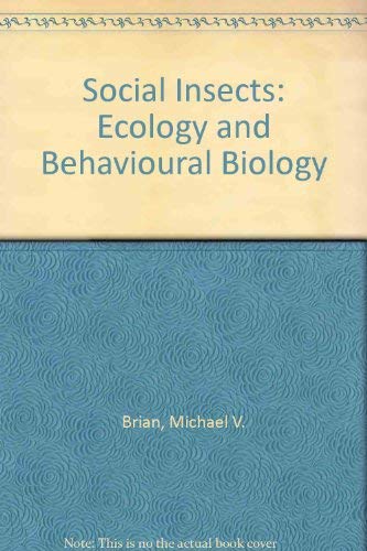 Beispielbild fr Social Insects: Ecology and Behavioural Biology zum Verkauf von AwesomeBooks