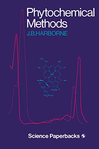 Stock image for Phytochemical Methods: A Guide to Modern Techniques of Plant Analysis (Science paperbacks) for sale by HPB-Red