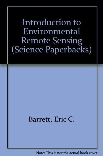 Imagen de archivo de Introduction to Environmental Remote Sensing (Science Paperbacks) a la venta por Anybook.com