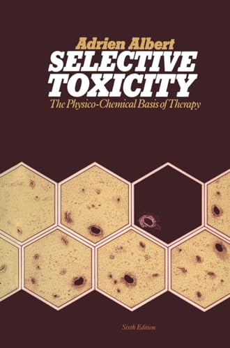 Selective Toxicity: Physico-chemical Basis of Therapy