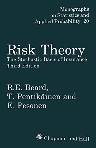 9780412242601: Risk Theory: The Stochastic Basis of Insurance (Monographs on Statistics and Applied Probability)