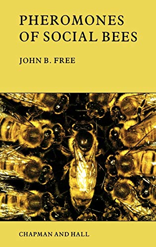 PHEROMONES OF SOCIAL BEES - Free, J.B.