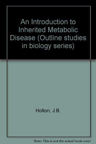 Beispielbild fr An Introduction to Inherited Metabolic Disease. zum Verkauf von Plurabelle Books Ltd