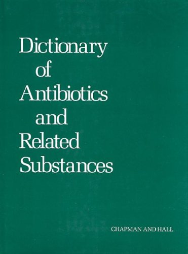 Imagen de archivo de Dictionary of Antibiotics & Related Substances a la venta por Biblio Pursuit
