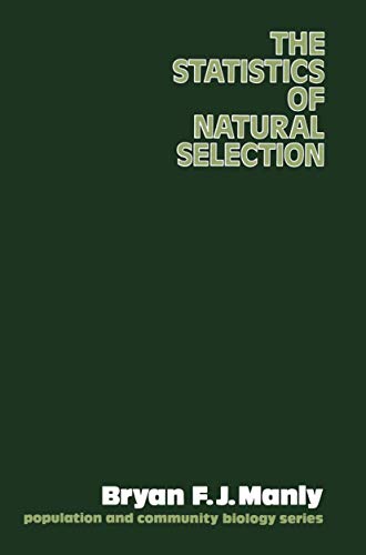 Stock image for The Statistics of Natural Selection for sale by Michener & Rutledge Booksellers, Inc.