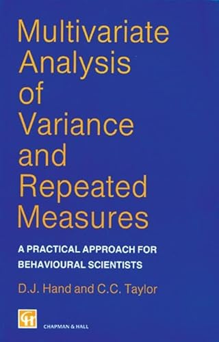 9780412258008: Multivariate Analysis of Variance and Repeated Measures: A Practical Approach for Behavioural Scientists: 5 (Chapman & Hall/CRC Texts in Statistical Science)