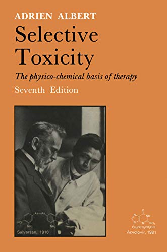 Beispielbild fr Selective Toxicity : The Physico-Chemical Basis of Therapy zum Verkauf von Better World Books: West