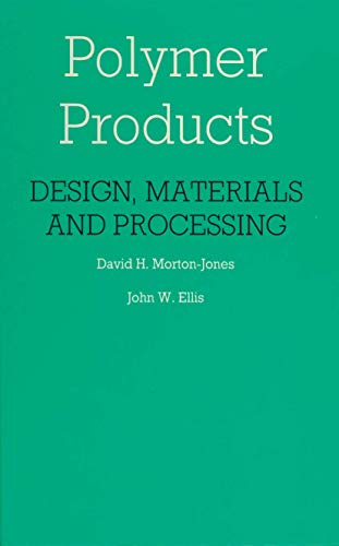 Stock image for Polymer Products: Design, Materials and Processing for sale by Anybook.com