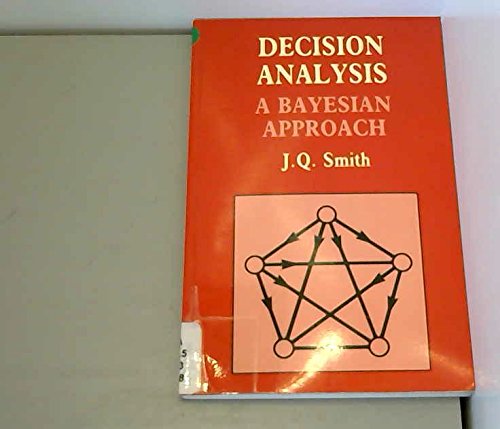 Beispielbild fr Decision Analysis : A Bayesian Approach zum Verkauf von Better World Books