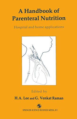 Stock image for A Handbook of Parenteral Nutrition: Hospital and home applications for sale by WorldofBooks