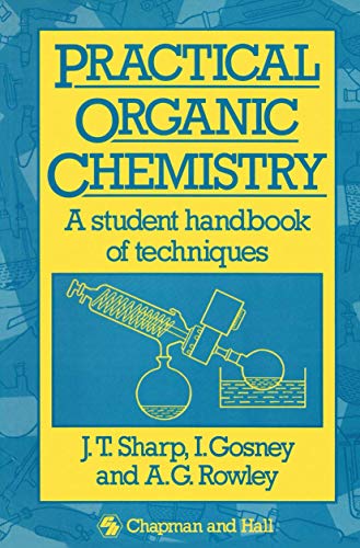 Beispielbild fr Practical Organic Chemistry : A Student Handbook of Techniques zum Verkauf von Better World Books