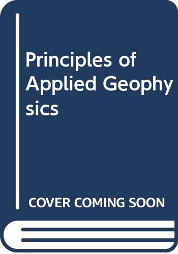 9780412283208: Principles of Applied Geophysics
