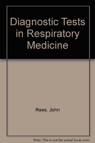 Diagnostic Tests in Respiratory Medicine (9780412283802) by Unknown Author