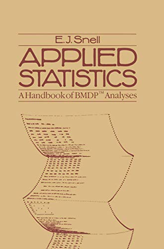Stock image for Applied Statistics: A Handbook of BMDPT Analyses (Chapman & Hall Statistics Text) for sale by Wonder Book