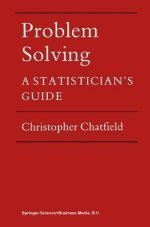 9780412286803: Problem Solving: A Statistician's Guide