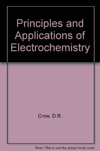 Imagen de archivo de Principles and Applications of Electrochemistry a la venta por Better World Books: West