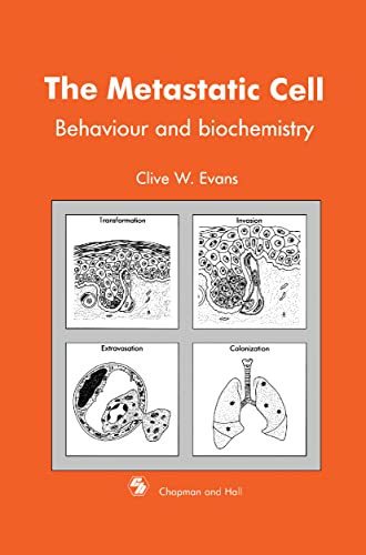 9780412303005: Metastatic Cell: Behaviour and Biochemistry