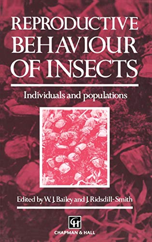 Reproductive Behaviour of Insects - Individuals and Populations