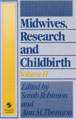 Stock image for Midwives, Research and Childbirth: v. 2 (Midwives, Research & Childbirth Series 2) for sale by AwesomeBooks