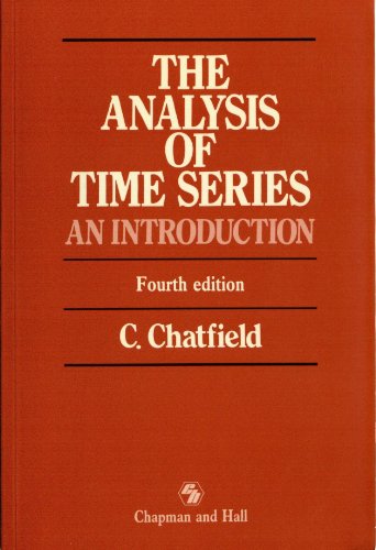 Beispielbild fr The Analysis of Time Series: An Introduction, 4th Edition (Chapman & Hall/CRC Texts in Statistical Science) zum Verkauf von Wonder Book