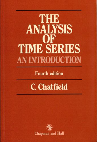 Stock image for The Analysis of Time Series: An Introduction, 4th Edition (Chapman & Hall/CRC Texts in Statistical Science) for sale by Wonder Book