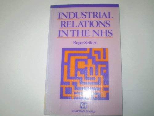 Beispielbild fr Industrial Relations in the NHS zum Verkauf von WorldofBooks