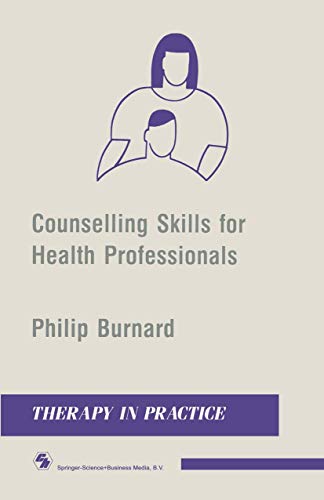 Stock image for Counselling Skills for Health Professionals (Therapy in Practice Series) for sale by WorldofBooks