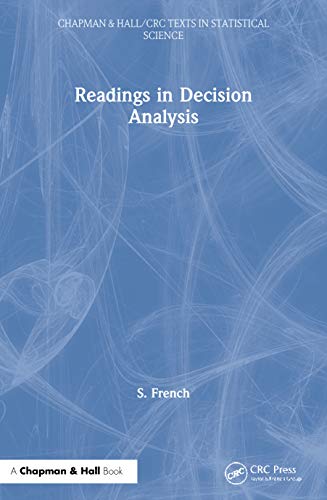 Beispielbild fr Readings in Decision Analysis: A collection of edited readings, with accompanying notes, taken from publications of the Operational Society of Great . & Hall/CRC Texts in Statistical Science) zum Verkauf von WorldofBooks