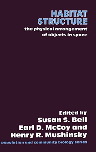 Imagen de archivo de Habitat Structure: The physical arrangement of objects in space (Population and Community Biology Series) a la venta por HPB-Red