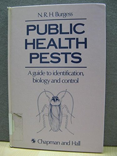 Imagen de archivo de Public Health Pests: A Guide to Identification, Biology and Control a la venta por Goldstone Books