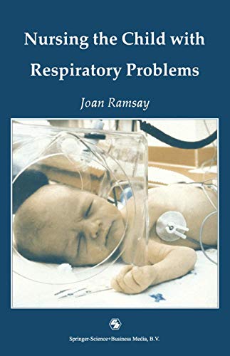 Stock image for Nursing the Child With Respiratory Problems for sale by PsychoBabel & Skoob Books