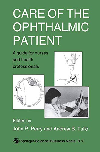 Imagen de archivo de Care of the Ophthalmic Patient: A Guide for Nurses and Health Professionals a la venta por Bahamut Media