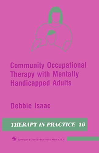 Imagen de archivo de Community Occupational Therapy With Mentally Handicapped Adults a la venta por Anybook.com