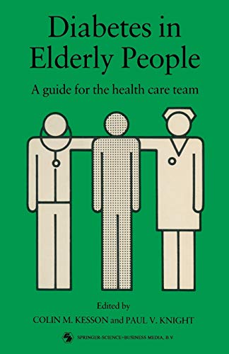 Beispielbild fr Diabetes in Elderly People: A guide for the health care team zum Verkauf von WorldofBooks