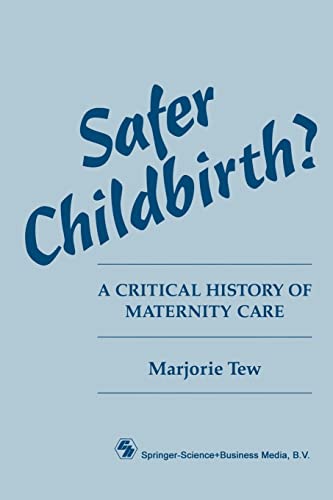 Beispielbild fr Safer Childbirth? : A critical history of maternity care zum Verkauf von Chiron Media