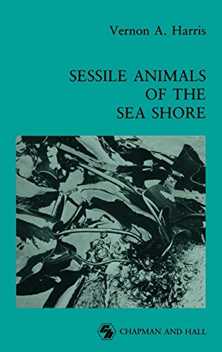 Stock image for SESSILE ANIMALS OF THE SEASHORE for sale by Riverow Bookshop