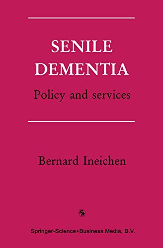 Beispielbild fr Senile Dementia: Policy and Services zum Verkauf von PsychoBabel & Skoob Books