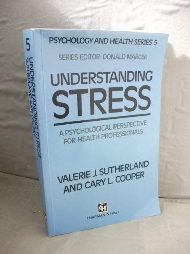 Beispielbild fr Understanding Stress: A Psychological Perspective for Health Professionals (Psychology and Health Series, Vol. 5) zum Verkauf von WorldofBooks