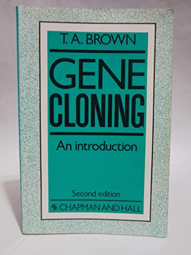 9780412342103: Gene Cloning : An Introduction