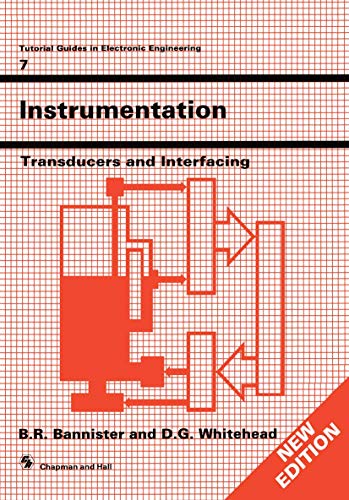 Beispielbild fr Instrumentation: Transducers And Interfacing New Edition (Tutorial Guides in Electronic Engineering - 7) zum Verkauf von Cambridge Rare Books