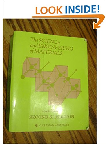 Beispielbild fr The Science and Engineering of Materials zum Verkauf von Better World Books Ltd