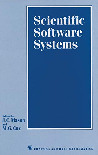 Immagine dell'editore per Scientific Software Systems: Based on the Proceedings of the International Symposium on Scientific Software and Systems, Held at Royal Military . July 1988 (Chapman & Hall Computing) [Hardcover] Cox, M. G. and Mason, J. C. venduto da Hay-on-Wye Booksellers
