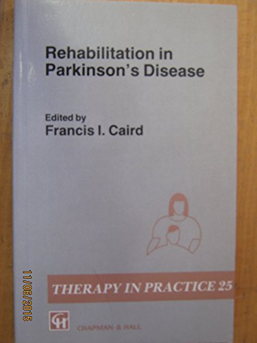 Imagen de archivo de Rehabilitation in Parkinson's Disease a la venta por Better World Books Ltd