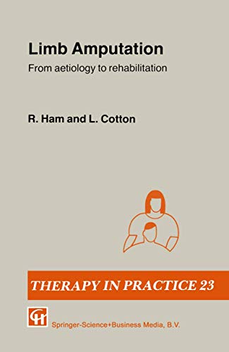 Stock image for Limb Amputation: From aetiology to rehabilitation (Therapy in Practice Series) for sale by Goldstone Books
