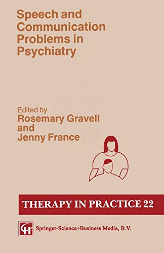 9780412347009: Speech and Communication Problems in Psychiatry (Therapy in Practice Series)