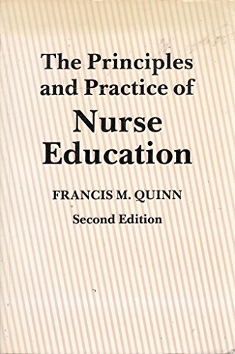 Stock image for The Principles and Practice of Nurse Education for sale by AwesomeBooks