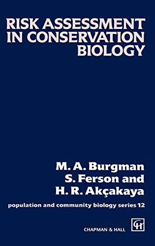 Risk Assessment in Conservation Biology (Population and Community Biology Series)