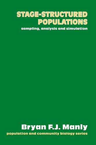 Imagen de archivo de Stage-Structured Populations : Sampling, Analysis and Simulation a la venta por Better World Books